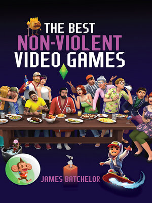 cover image of The Best Non-Violent Video Games